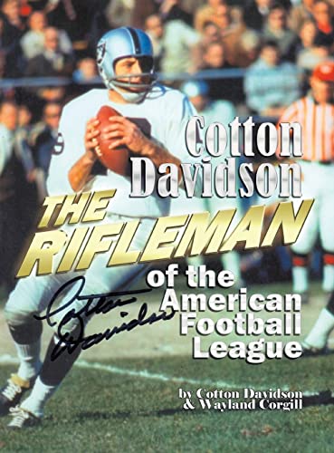 Stock image for Cotton Davidson - The Rifleman of the AFL for sale by ThriftBooks-Dallas