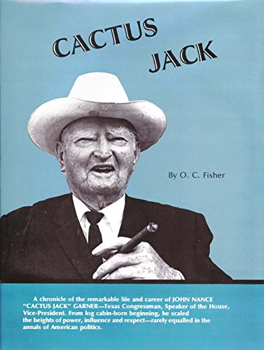 

Cactus Jack : a Biography of John Nance Garner [signed]