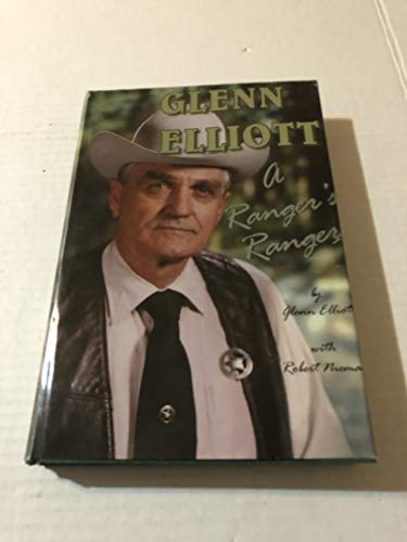 Imagen de archivo de Glenn Elliott: A Rangers Ranger a la venta por Red's Corner LLC