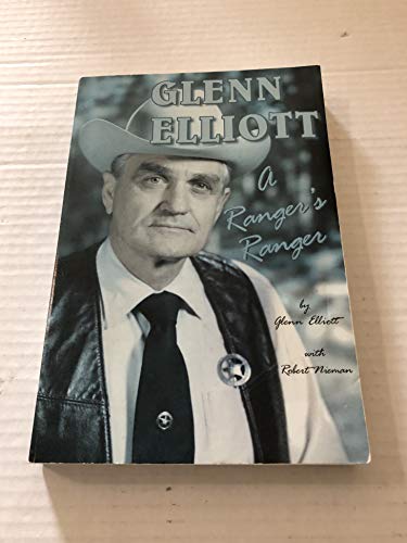 9780872441224: Glenn Elliott: A Ranger's Ranger