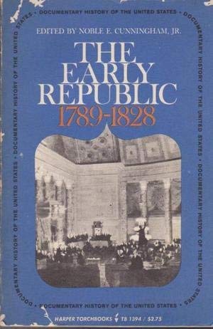 Beispielbild fr THE EARLY REPUBLIC, 1789-1828. zum Verkauf von Nelson & Nelson, Booksellers