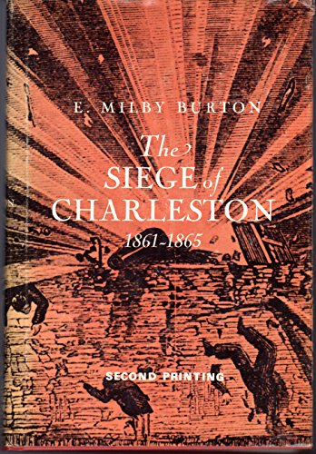 Beispielbild fr The Siege of Charleston, 1861-1865 zum Verkauf von Better World Books