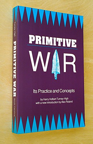 9780872491960: Primitive War: Its Practices and Concepts