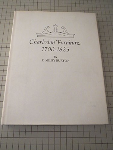 Beispielbild fr Charleston Furniture, 1700-1825 zum Verkauf von Books From California