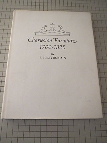 Stock image for Charleston Furniture, 1700-1825 for sale by Books From California
