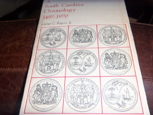 Stock image for A South Carolina Chronology, 1497-1970 for sale by ThriftBooks-Dallas