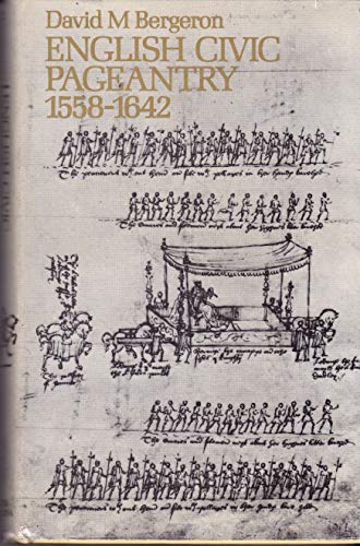 Imagen de archivo de English civic pageantry, 1558-1642, a la venta por Wonder Book
