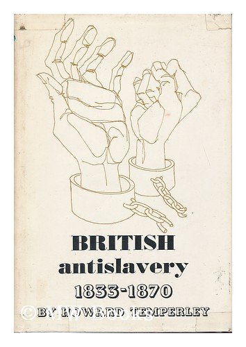 9780872492684: "British Antislavery, 1833-1870"