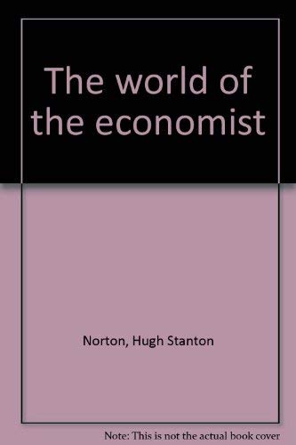 Beispielbild fr The World of the Economist zum Verkauf von Better World Books