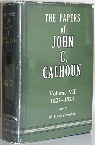 Papers of John C. Calhoun: 1822-1823, Vol. 7