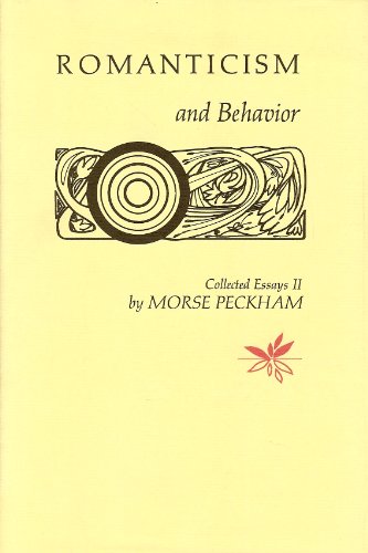 Imagen de archivo de Romanticism and Behavior: Collected Essays II a la venta por HPB-Movies