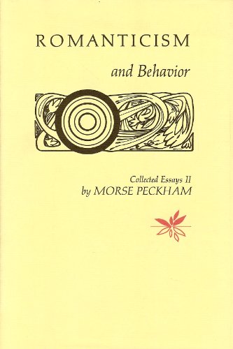 Stock image for Romanticism and Behavior : Collected Essays for sale by Better World Books