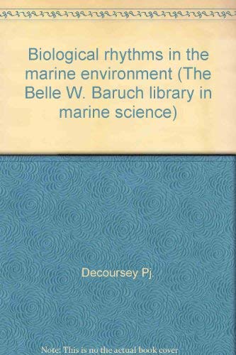 Imagen de archivo de Biological rhythms in the marine environment (The Belle W. Baruch library in marine science) a la venta por Benjamin Books