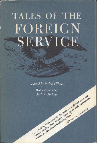 9780872493599: Tales of the Foreign Service [Hardcover] by Ralph Hilton