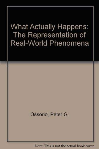 Beispielbild fr What Actually Happens : The Representation of Real-World Phenomena zum Verkauf von Better World Books