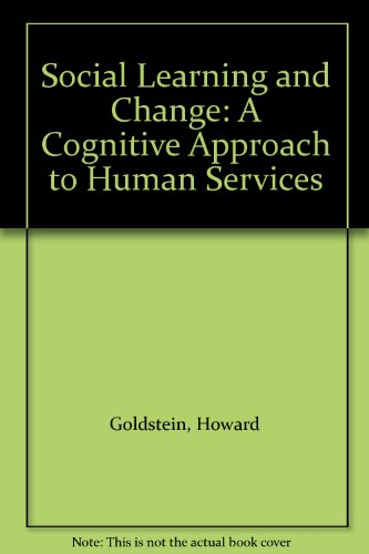 Social Learning and Change: A Cognitive Approach to Human Services