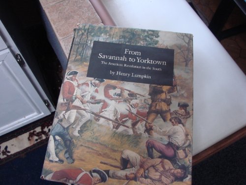 9780872494084: From Savannah to Yorktown. The American Revolution in the South.