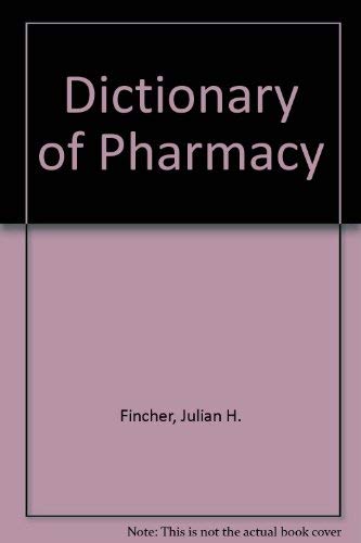 Beispielbild fr Dictionary of Pharmacy zum Verkauf von Better World Books