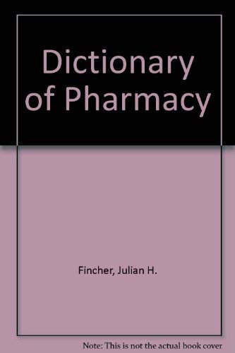 Stock image for Dictionary of Pharmacy for sale by Better World Books