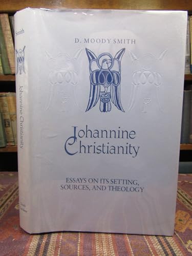 Stock image for Johannine Christianity: Essays on its Setting, Sources and Theology for sale by Windows Booksellers