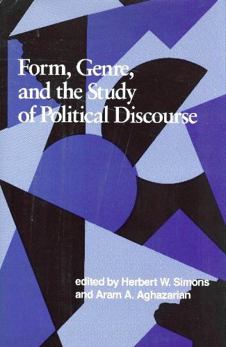 Form, Genre, and the Study of Political Discourse (Studies in Rhetoric/Communication) (9780872494688) by Simons, Herbert W.; Aghazarian, Aram A.