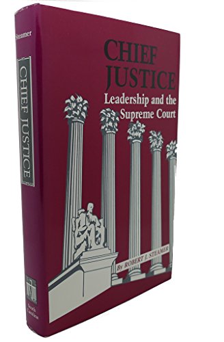 Stock image for Chief Justice : Leadership and the Supreme Court for sale by Better World Books