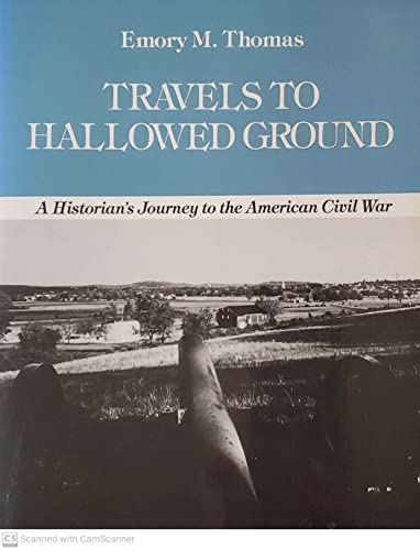 Stock image for Travels to Hallowed Ground : A Historian's Journey to the American Civil War for sale by Better World Books