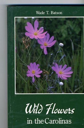 Imagen de archivo de Wild Flowers in the Carolinas a la venta por Better World Books