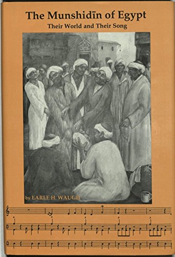 Imagen de archivo de The Munshidin of Egypt: Their World and Their Song (Studies in Comparative Religion) a la venta por HPB-Red