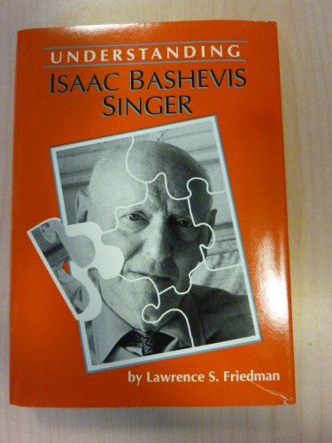 Stock image for Understanding Isaac Bashevis Singer for sale by Better World Books