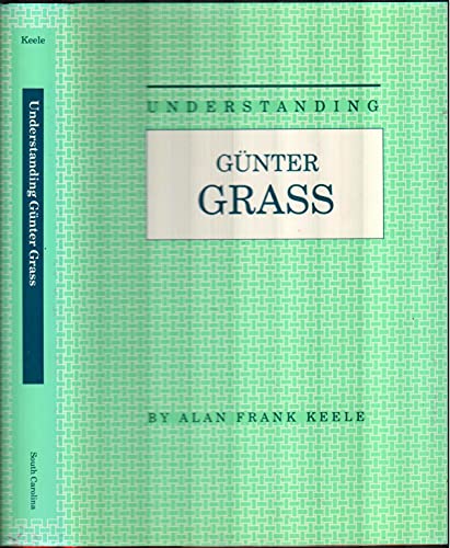 Beispielbild fr Understanding Gunter Grass zum Verkauf von Better World Books