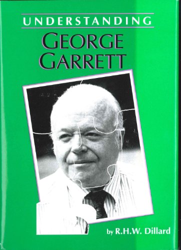 Stock image for Understanding George Garrett (Understanding Contemporary American Literature) for sale by Sumter Books (Manly, Inc.)