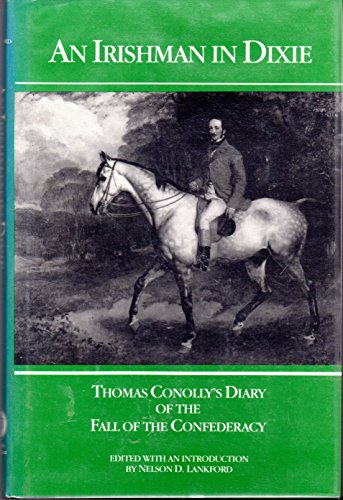 9780872495555: An Irishman in Dixie: Thomas Conolly's Diary of the Fall of the Confederacy