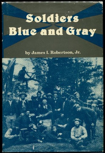 Beispielbild fr Soldiers Blue and Gray zum Verkauf von Better World Books
