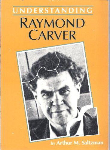 9780872495821: Understanding Raymond Carver