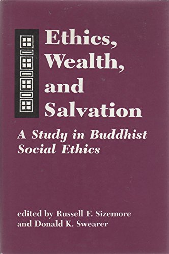 9780872496125: Ethics, Wealth and Salvation: Study in Buddhist Social Ethics