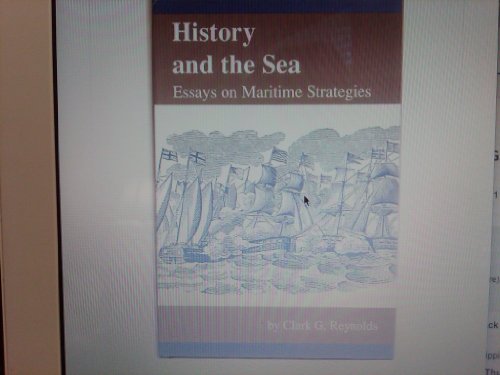 Stock image for History and the Sea: Essays on Maritime Strategies for sale by Mainly Books