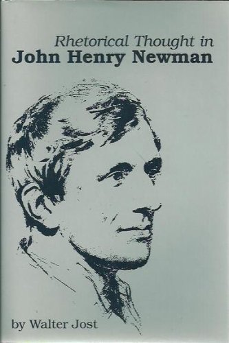 9780872496200: Rhetorical Thought in John Henry Newman