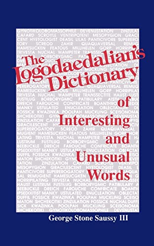 Stock image for The Logodaedalian's Dictionary of Interesting and Unusual Words for sale by Better World Books