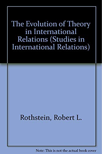 Stock image for The Evolution of Theory in International Relations: Essays in Honor of William T.R. Fox (Studies in International Relations) for sale by Bulk Book Warehouse
