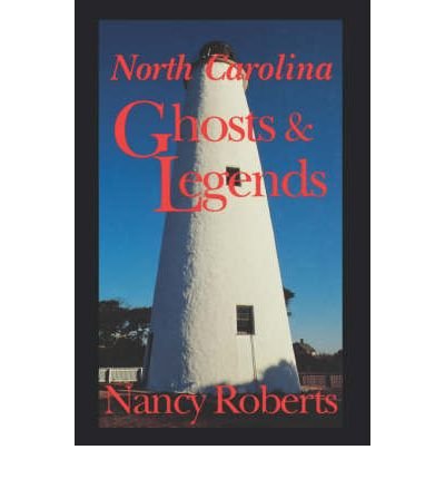 North Carolina ghosts & legends (9780872497641) by Roberts, Nancy