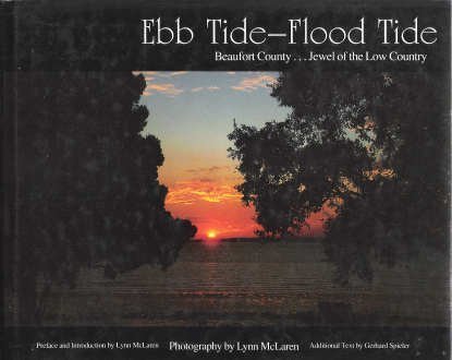 Stock image for Ebb Tide--Flood Tide : Beaufort County.Jewel of the Low Country for sale by Better World Books