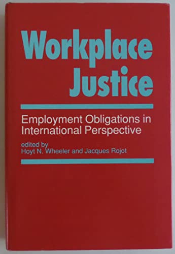 Stock image for Workplace justice. Employment obligations in international perspective. for sale by Kloof Booksellers & Scientia Verlag