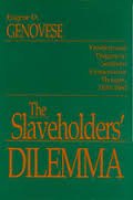 Beispielbild fr The Slaveholders' Dilemma : Freedom and Progress in Southern Conservative Thought, 1820-1860 zum Verkauf von Better World Books