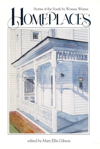 Stock image for Homeplaces: Stories of the South by Women Writers for sale by Next Chapter Books SC, LLC