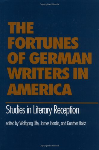 Beispielbild fr THE FORTUNES OF GERMAN WRITERS IN AMERICA: Studies in Literary Reception. zum Verkauf von Nelson & Nelson, Booksellers