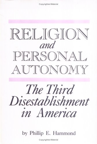 9780872498204: Religion and Personal Autonomy: The Third Disestablishment in America (Studies in Comparative Religion)