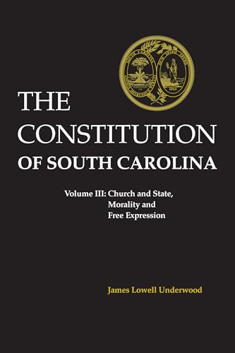 Beispielbild fr Constitution of South Carolina: Church and State, Morality and Free Expression zum Verkauf von ThriftBooks-Atlanta