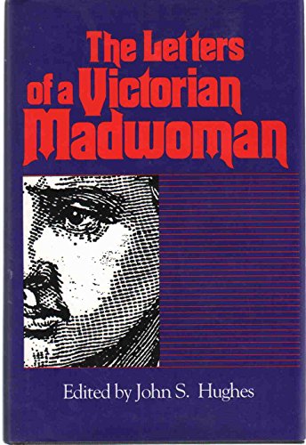 9780872498402: The Letters of a Victorian Madwoman