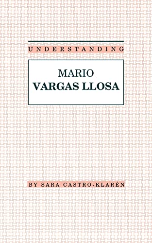 9780872498488: Understanding Mario Vargas Llosa (Understanding Modern European and Latin American Literature)